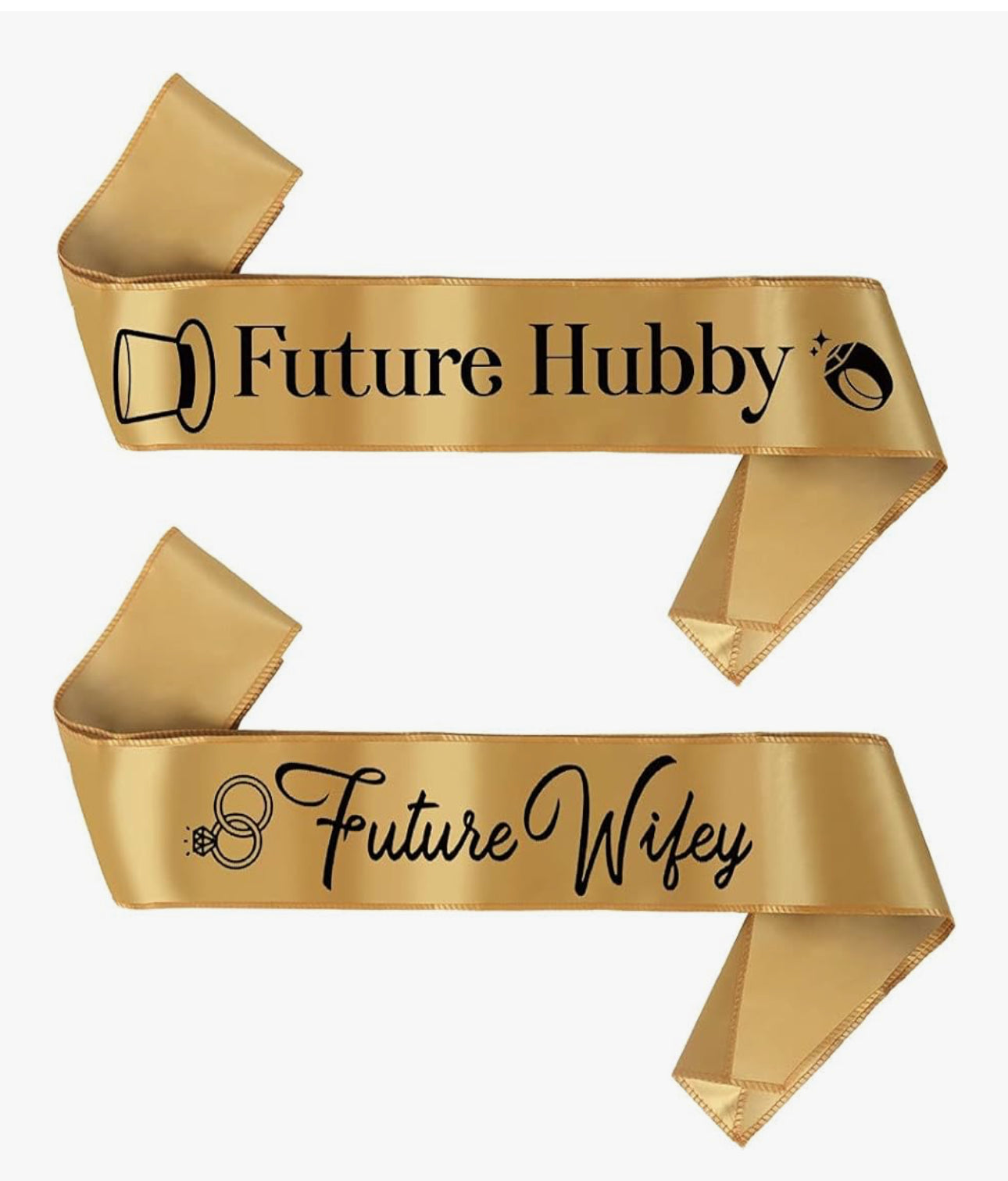 Gold, future hubby/future wifey sashes ￼