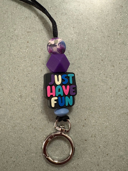 Just Have Fun Lanyard