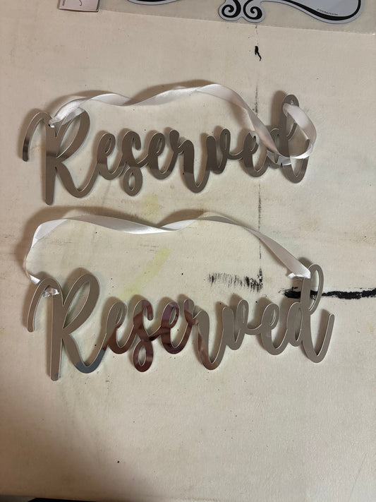 Two “Reserved” hanging signs - mirrored $2 sold together